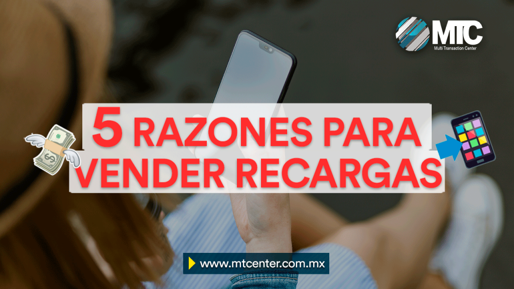 beneficios de vender recargas electrónicas