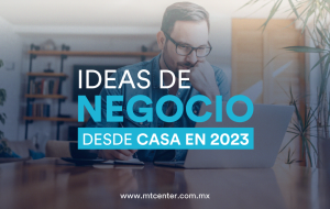 https://www.mtcenter.com.mx/wp-content/uploads/Ideas-de-negocio-desde-casa-300x190.png