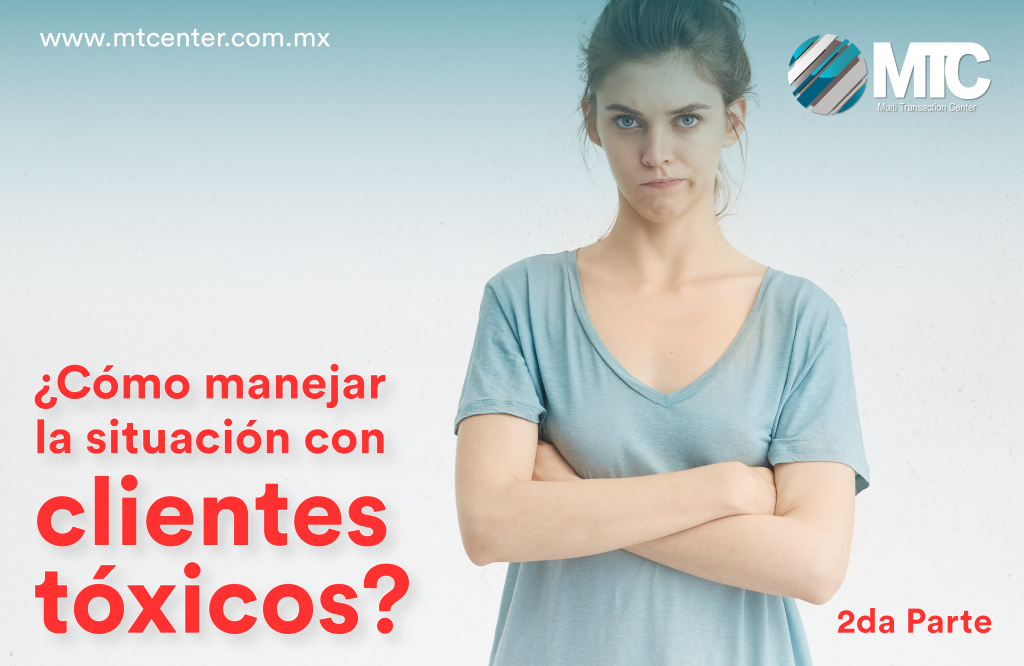 mujer enojada como manejar clientes tóxicos mtcenter