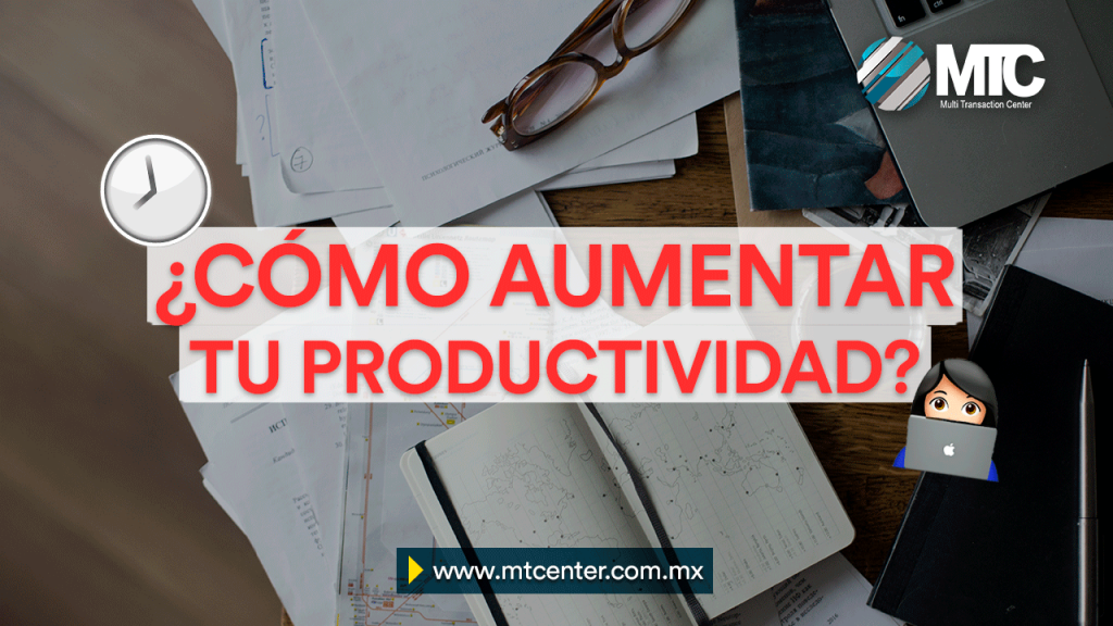 ¿Cómo ser más productivo?