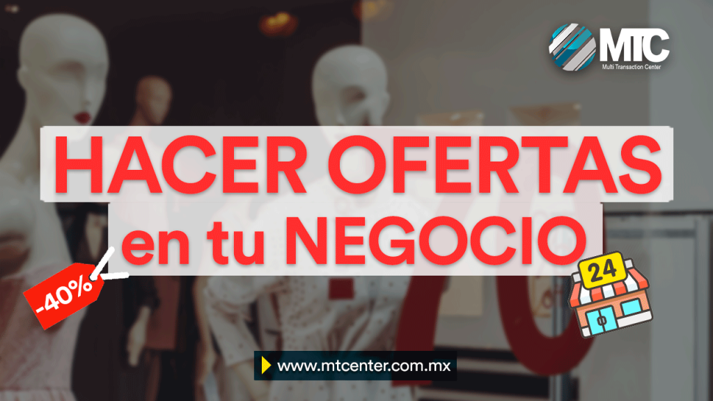 MTCenter ¿Cómo hacer ofertas en mi negocio?