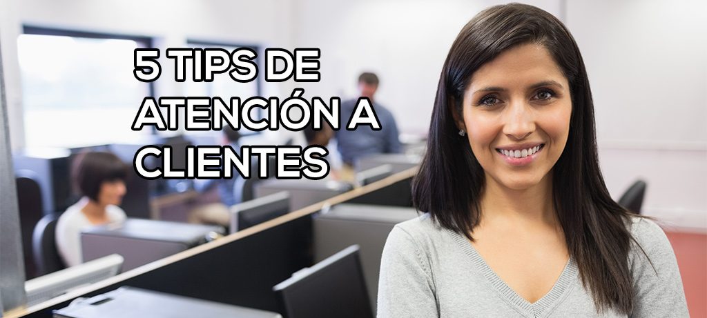 5 tips para atender eficientemente